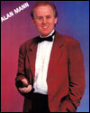Alan Mann  Comedy-vocal entertainment. 