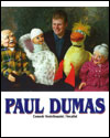 Paul Dumas  Comedy ventiloquist/vocalist. 