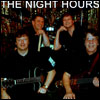 The Night Hours  4 piece versatile band.