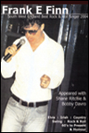 Frank E Finn  Performing Elvis, Irish, country, swing, rock 'n' roll. Sixties to present day.