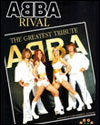 ABBA Rival  Top tribute to the ever popular ABBA. 